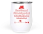 12 Oz White Wine Tumbler