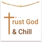 Trust God & Chill