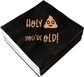 Holy You're Old - Black & Rose Gold (50Pcs)