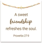 A sweet friendship refreshes the soul